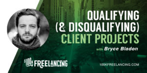 Bryce Bladon profile on $100K Freelancing podcast